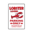 thumbnail image 1 of SignMission 8 x 12 in. Lobster Lovers Parking Decal - Roll Maine Food Lobsterman, 1 of 4