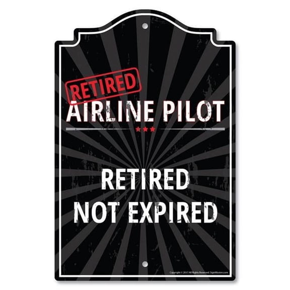 SignMission  8 x 12 in. Plastic Sign - Retired Airline Pilot