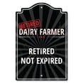 thumbnail image 1 of SignMission  8 x 12 in. Plastic Sign - Retired Dairy Farmer, 1 of 1