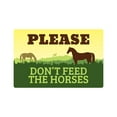 thumbnail image 1 of SignMission Z-Please Dont Feed The Horses 8 x 12 in. Please Dont Feed The Horses Sign, 1 of 4