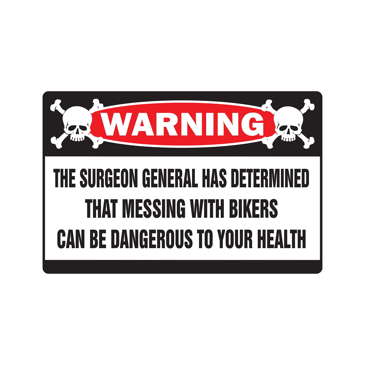 SignMission 8 x 12 in. Warning Decal - Messing with Bikers - Biker Bar ...