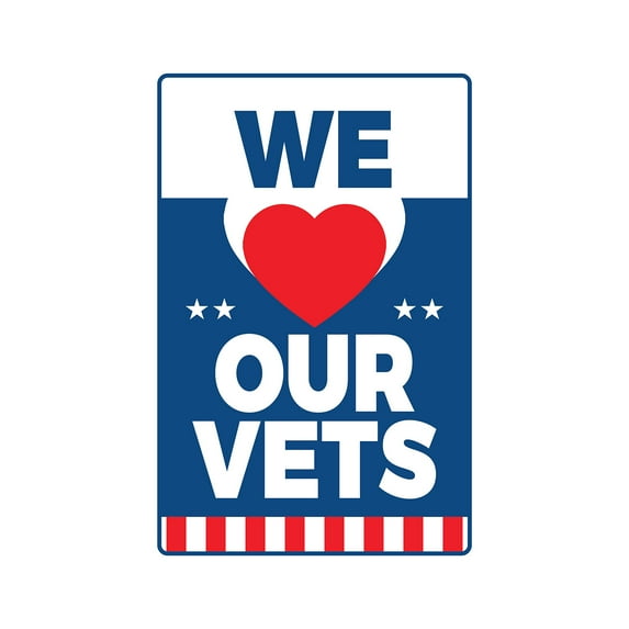 SignMission 8 x 12 in. We Love Our Vets Decal - Military Holiday Patriotic Service Country