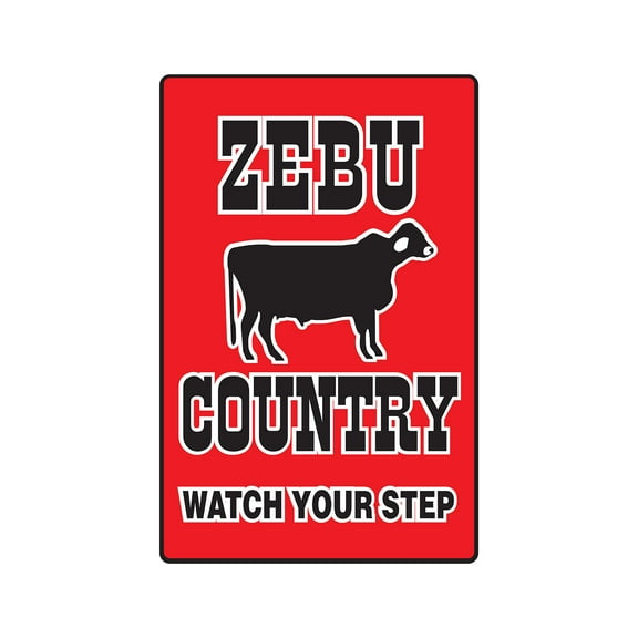 SignMission 8 x 12 in. Zebu Country Decal - Farm Animals Watch Your Step Redneck