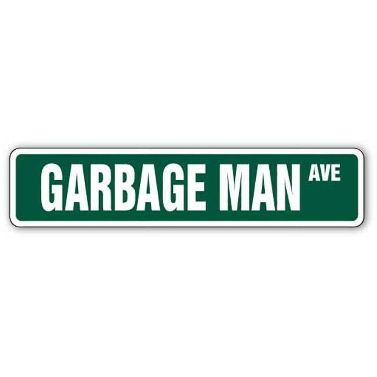 SignMission 8 x 36 in. Garbage Man Street Sign - Trash Truck Signs ...