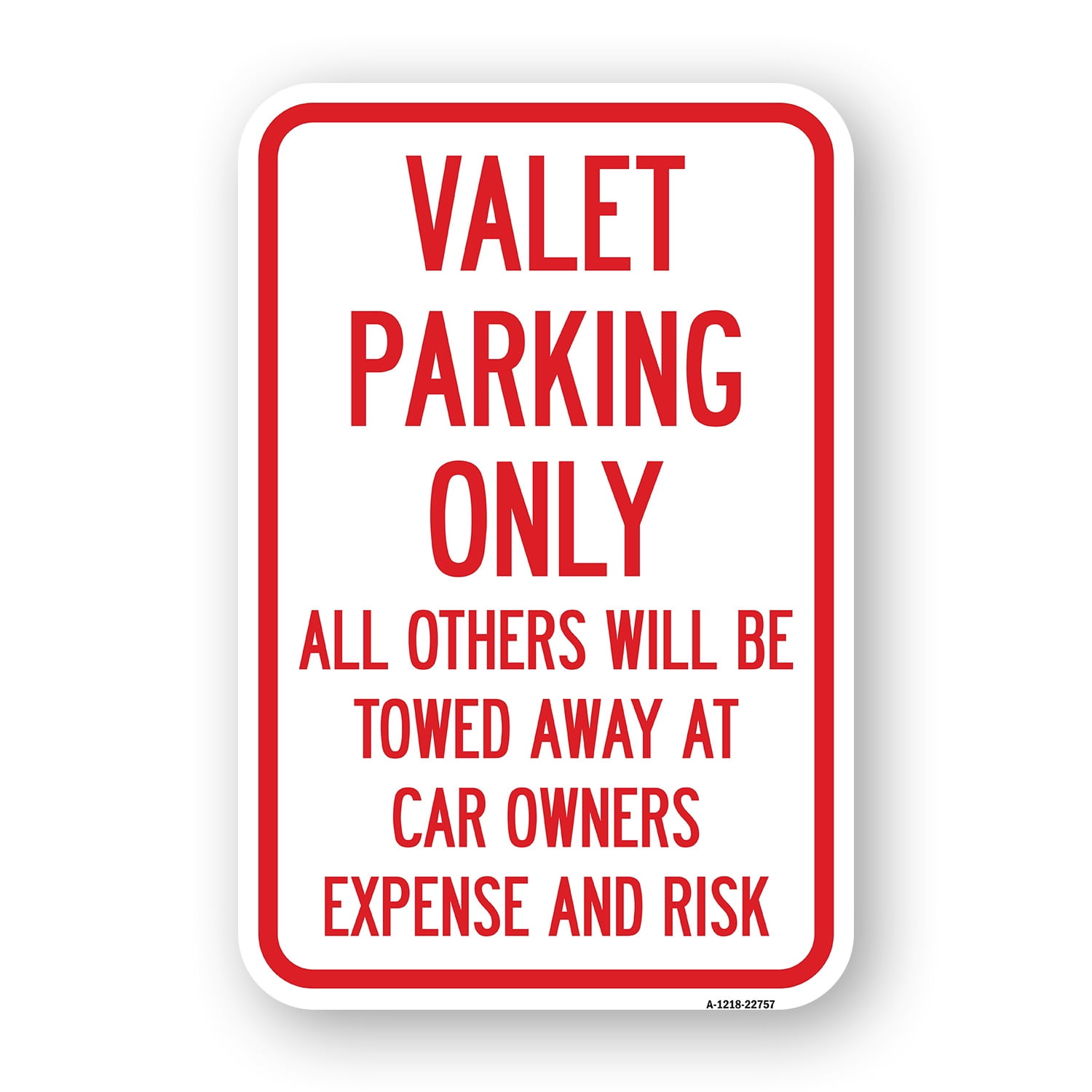 SignMission A-1218-22757 12 x 18 in. Aluminum Sign - Valet Parking Only ...