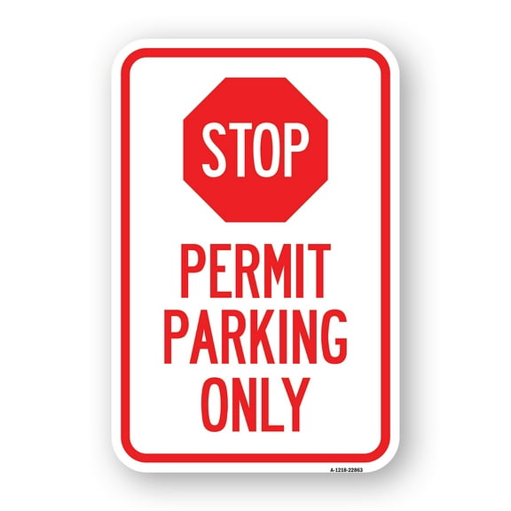 SignMission A-1218-22863 12 x 18 in. Aluminum Sign - Stop - Permit Parking Only with Stop Symbol