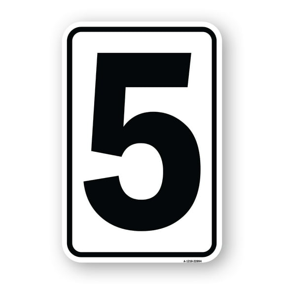 SignMission A-1218-22894 12 x 18 in. Aluminum Sign - Sign with Number 5