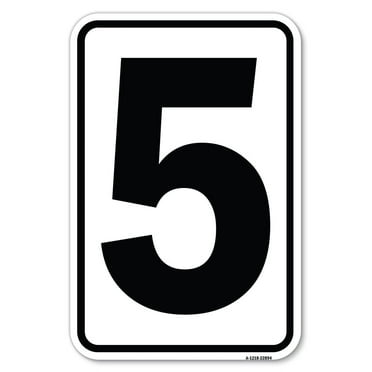 SignMission A-1218-22894 12 x 18 in. Aluminum Sign - Sign with Number 5