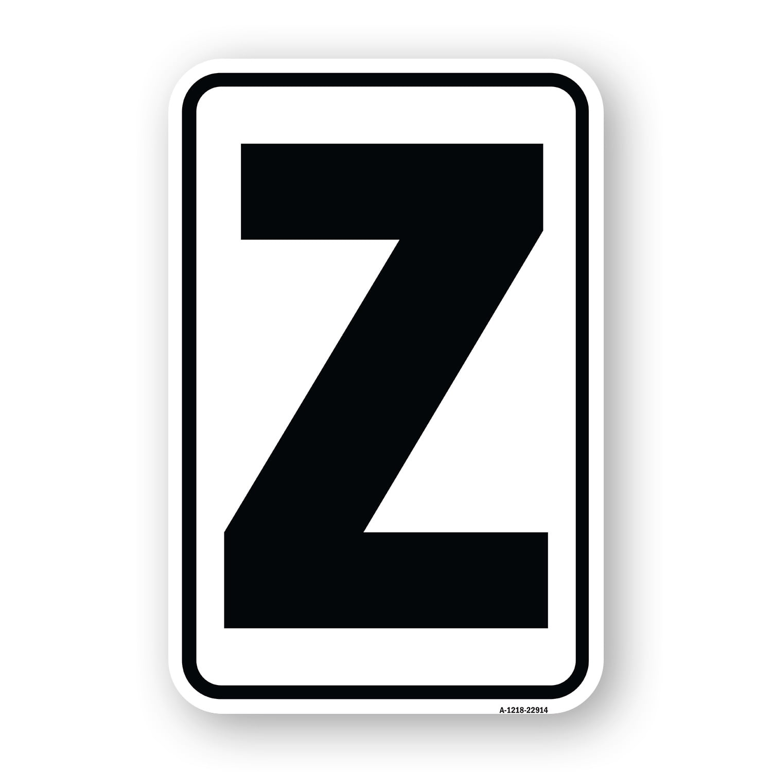 SignMission A-1218-22914 12 x 18 in. Aluminum Sign - Sign with Letter Z ...