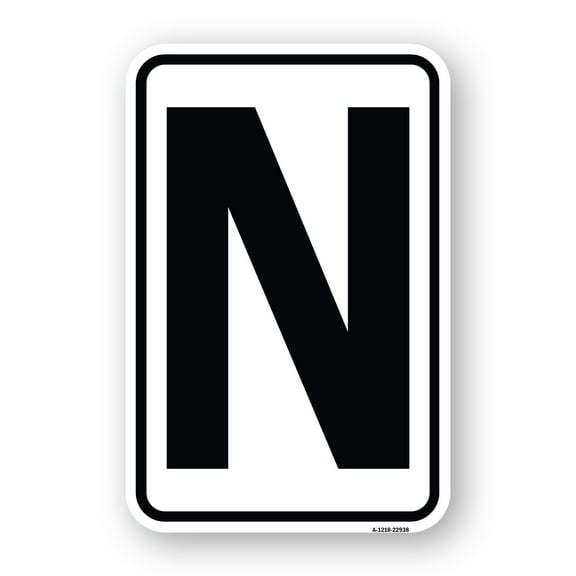 SignMission A-1218-22938 12 x 18 in. Aluminum Sign - Sign with Letter N