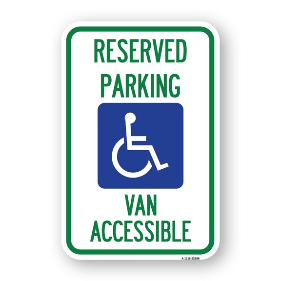 SignMission A-1218-22988 12 x 18 in. Aluminum Sign - Reserved Parking Van Accessible with Symbol