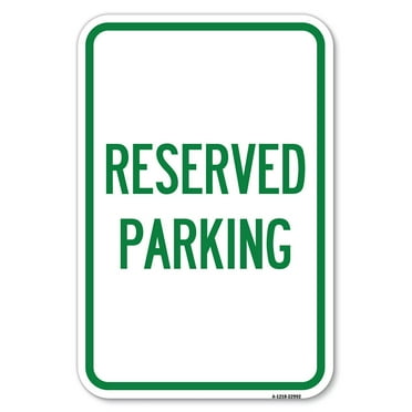 SignMission A-1218-22992 12 x 18 in. Aluminum Sign - Reserved Parking