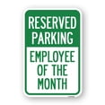 thumbnail image 1 of SignMission A-1218-23149 12 x 18 in. Aluminum Sign - Reserved Parking - Employee of the Month, 1 of 4
