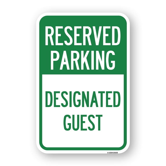 SignMission A-1218-23153 12 x 18 in. Aluminum Sign - Reserved Parking - Designated Guest