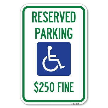 SignMission A-1218-23165 12 x 18 in. Aluminum Sign - Reserved Parking Dollar 250 Fine with Graphic