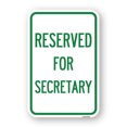 thumbnail image 1 of SignMission A-1218-23173 12 x 18 in. Aluminum Sign - Reserved for Secretary, 1 of 4