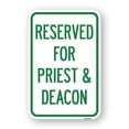 thumbnail image 1 of SignMission A-1218-23179 12 x 18 in. Aluminum Sign - Reserved for Priest & Deacon, 1 of 4