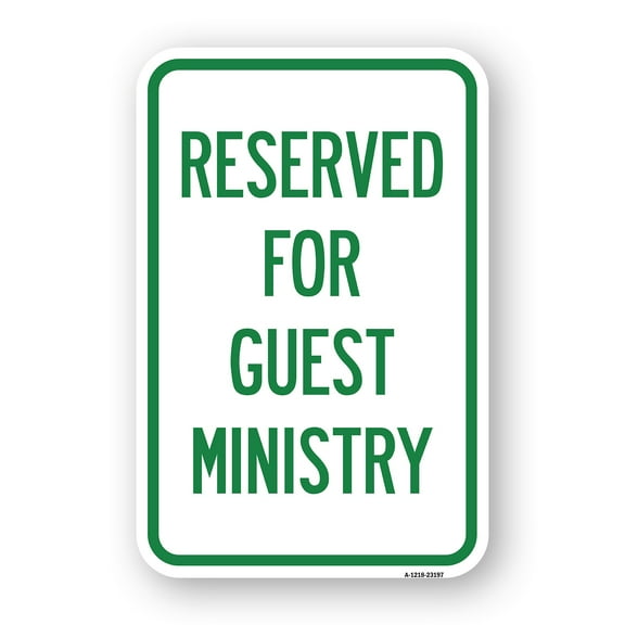 SignMission A-1218-23197 12 x 18 in. Aluminum Sign - Reserved for Guest Ministry
