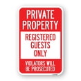 thumbnail image 1 of SignMission A-1218-23248 12 x 18 in. Aluminum Sign - Private Property Registered Guests Only Violators Will Be Prosecuted, 1 of 4
