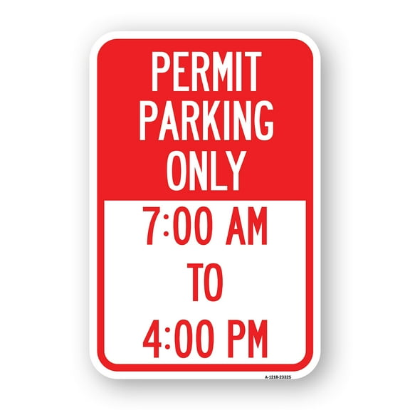 SignMission A-1218-23325 12 x 18 in. Aluminum Sign - Permit Parking Only 7-00 AM to 4-00 PM