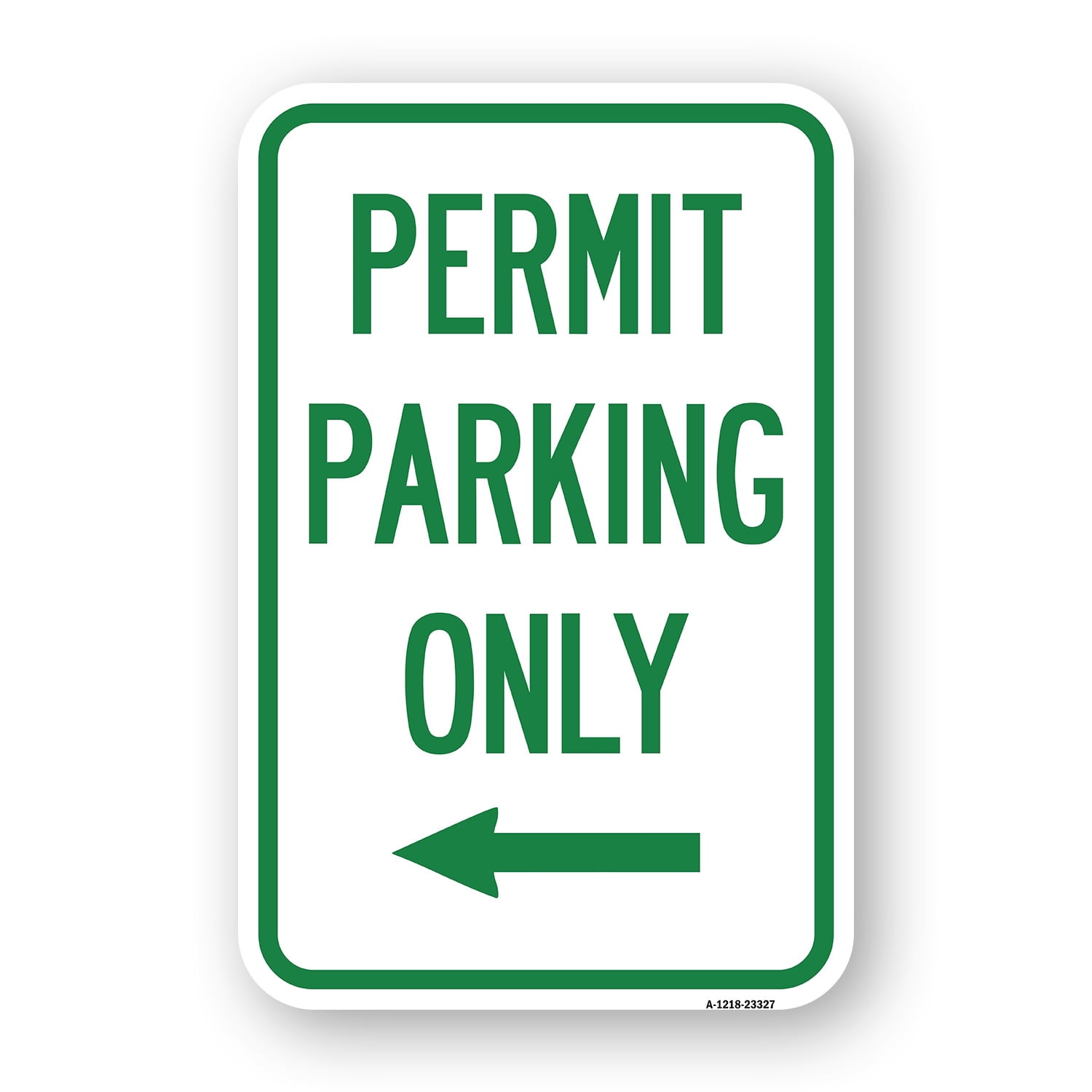 SignMission A-1218-23327 12 x 18 in. Aluminum Sign - Permit Parking ...