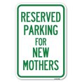 thumbnail image 1 of SignMission A-1218-23380 12 x 18 in. Aluminum Sign - Parking Reserved for New Mothers, 1 of 4