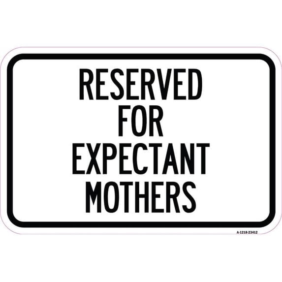 SignMission A-1218-23412 12 x 18 in. Aluminum Sign - Reserved for Expectant Mothers