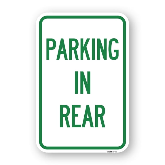 SignMission A-1218-23437 12 x 18 in. Aluminum Sign - Parking in Rear