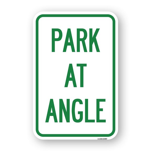 SignMission A-1218-23497 12 x 18 in. Aluminum Sign - Park At Angle