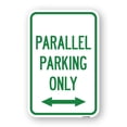 thumbnail image 1 of SignMission A-1218-23506 12 x 18 in. Aluminum Sign - Parallel Parking Only with Bidirectional Arrow, 1 of 4