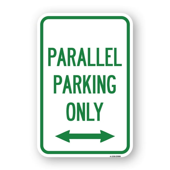 SignMission A-1218-23506 12 x 18 in. Aluminum Sign - Parallel Parking Only with Bidirectional Arrow