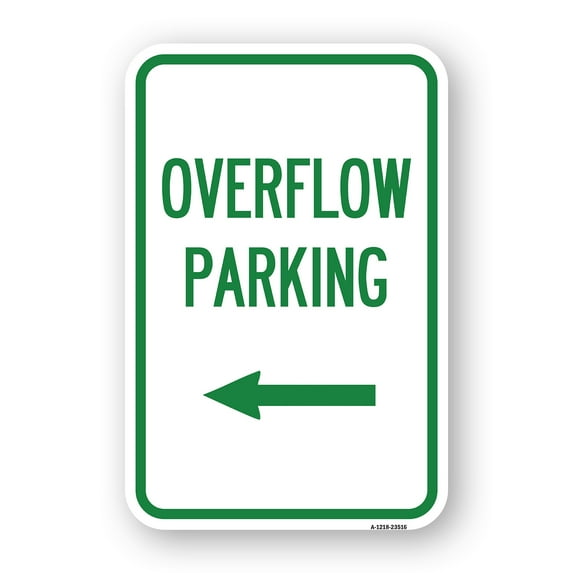 SignMission A-1218-23516 12 x 18 in. Aluminum Sign - Overflow Parking with Left Arrow
