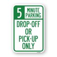 thumbnail image 1 of SignMission A-1218-23528 12 x 18 in. Aluminum Sign - 5 Minute Parking Off or Pick-Up Only, 1 of 4