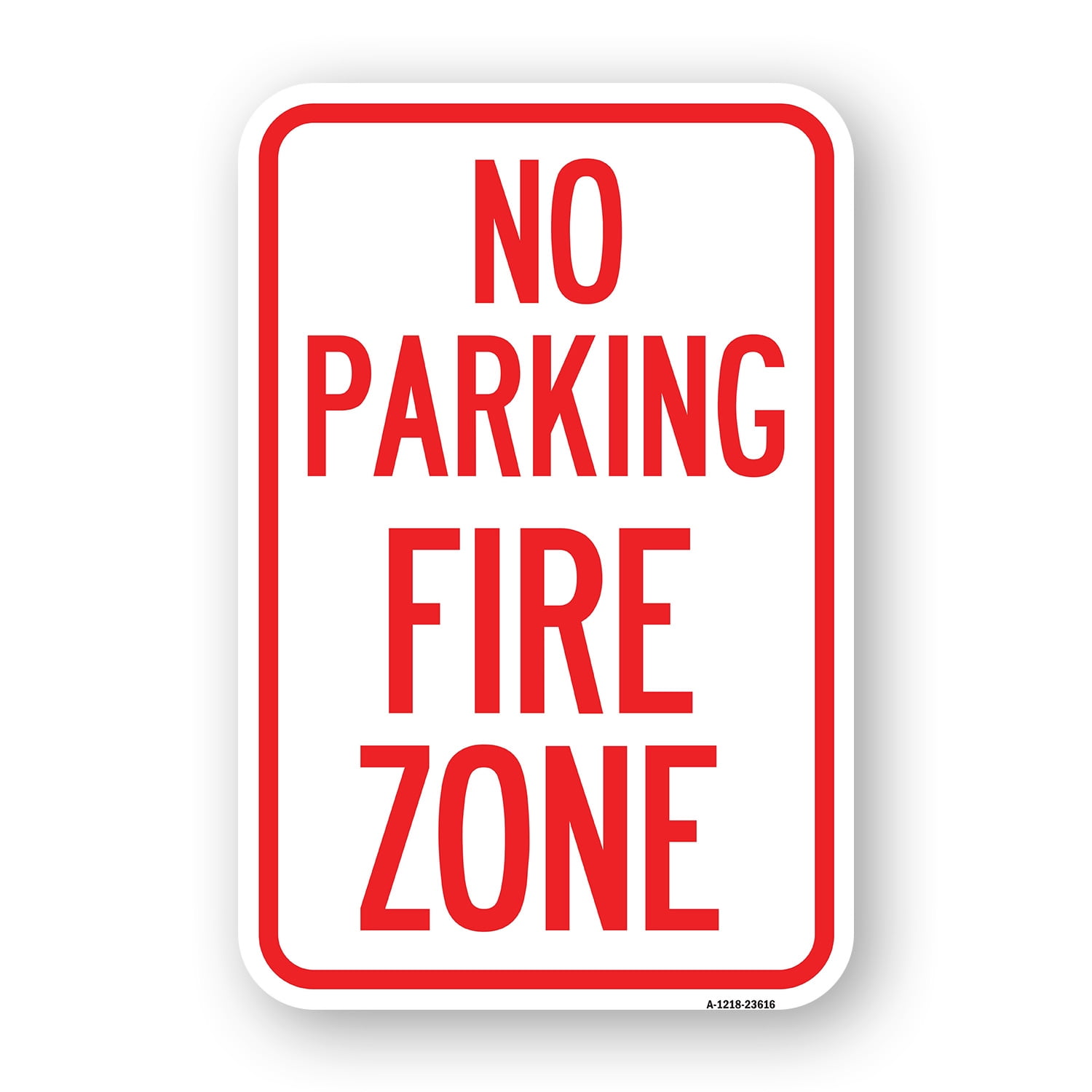 SignMission A-1218-23616 12 x 18 in. Aluminum Sign - No Parking Fire ...