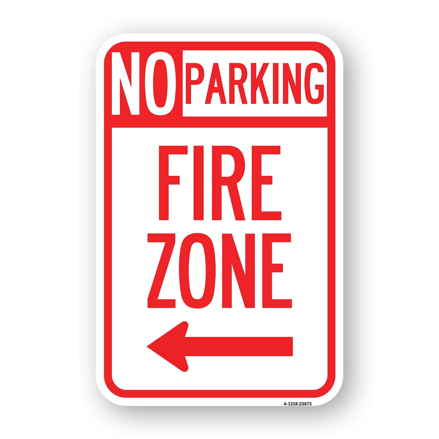 SignMission A-1218-23673 12 x 18 in. Aluminum Sign - No Parking Sign ...