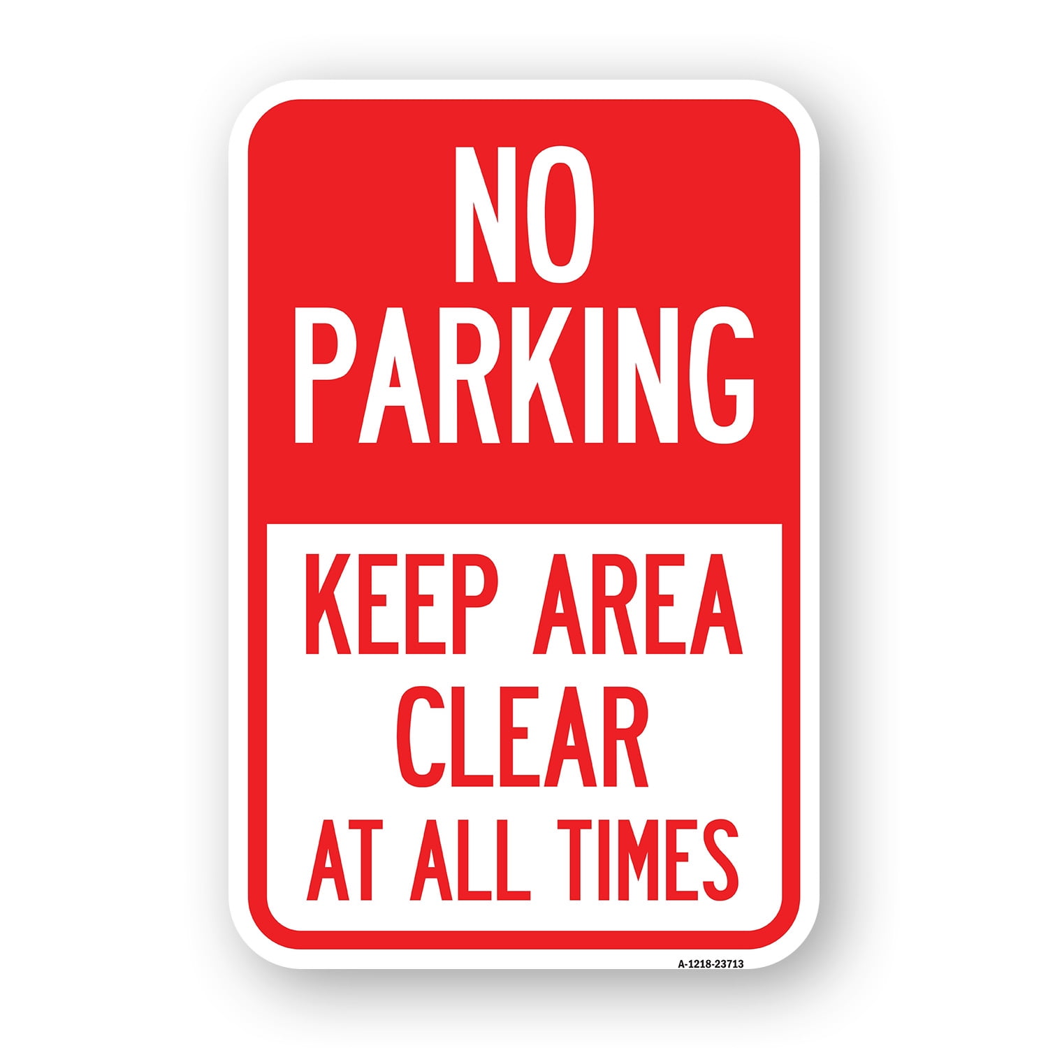SignMission A-1218-23713 12 x 18 in. Aluminum Sign - No Parking Keep ...