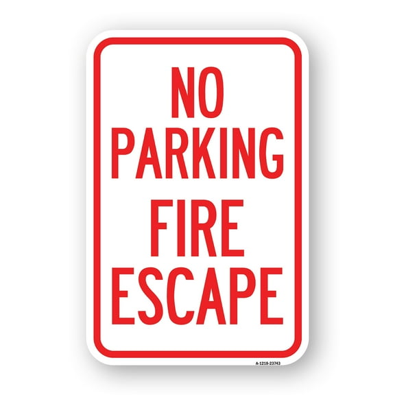 SignMission A-1218-23743 12 x 18 in. Aluminum Sign - No Parking Fire Escape