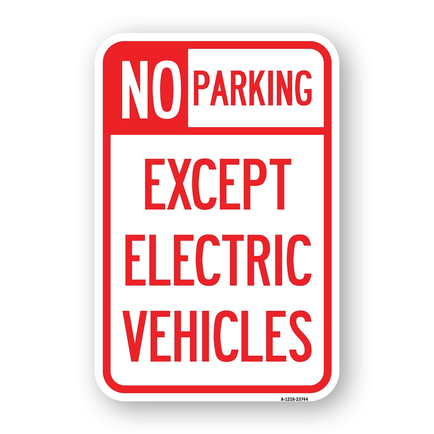 SignMission A-1218-23744 12 x 18 in. Aluminum Sign - No Parking Except ...
