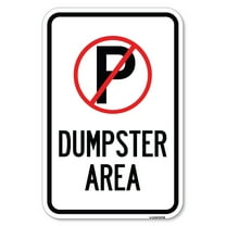 SignMission A-1218-23748 12 x 18 in. Aluminum Sign - No Parking Dumpster Area