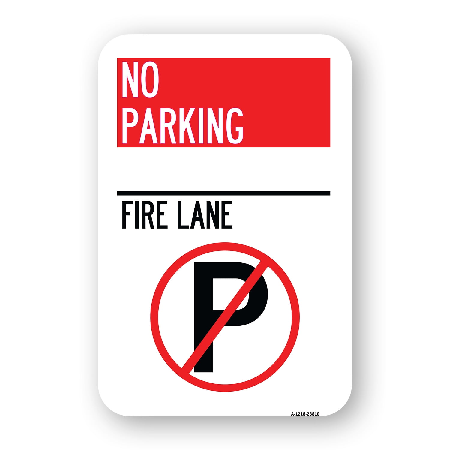 SignMission A-1218-23810 12 x 18 in. Aluminum Sign - No Parking - Fire ...