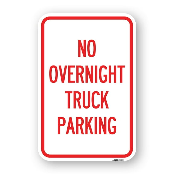 SignMission A-1218-23822 12 x 18 in. Aluminum Sign - No Overnight Truck Parking