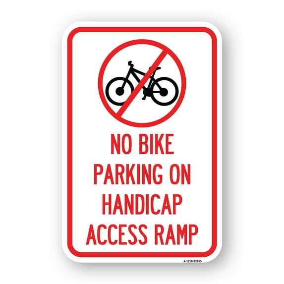 SignMission A-1218-23855 12 x 18 in. Aluminum Sign - No Bike Parking on Handicap Access Ramp