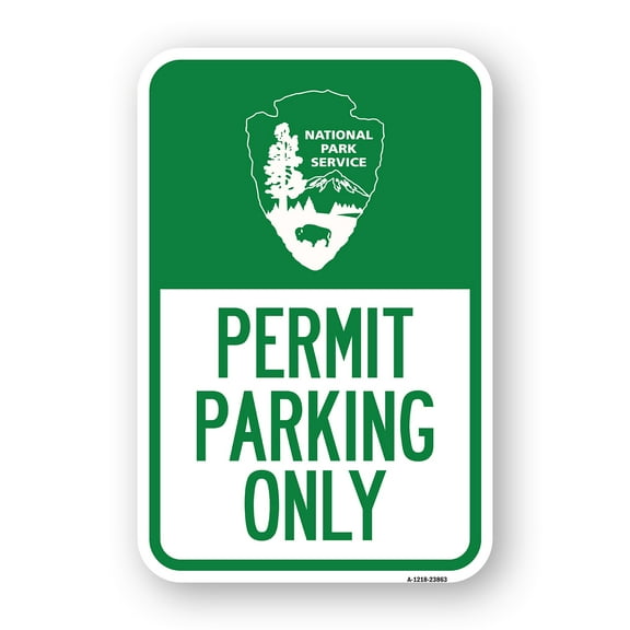 SignMission A-1218-23863 12 x 18 in. Aluminum Sign - National Park Service - Permit Parking Only