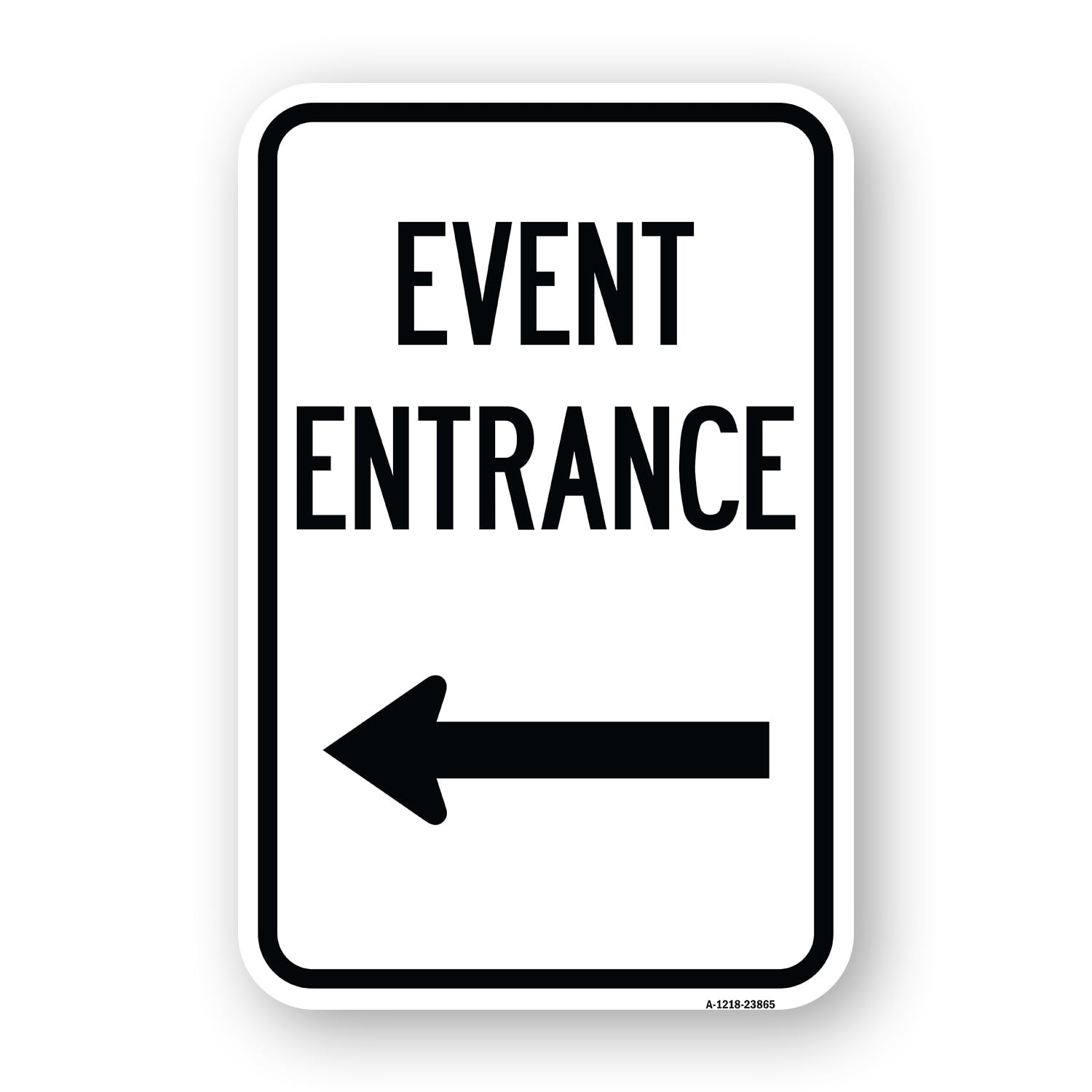 Entry Sign Legend SignMission A-1218-23865 12 x 18 in. Aluminum Sign - N Event Entrance ...