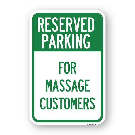 For Massage Customers | 12" X 18" Heavy-Gauge Aluminum Rust Proof Parking Sign | Protect Your Business & Municipality | Made in The USA