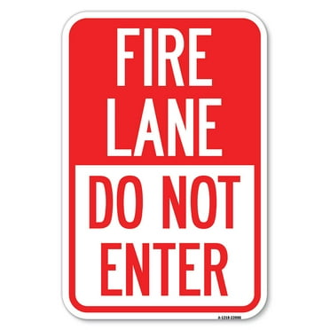 SignMission A-1218-23986 12 x 18 in. Aluminum Sign - Fire Lane Do Not Enter