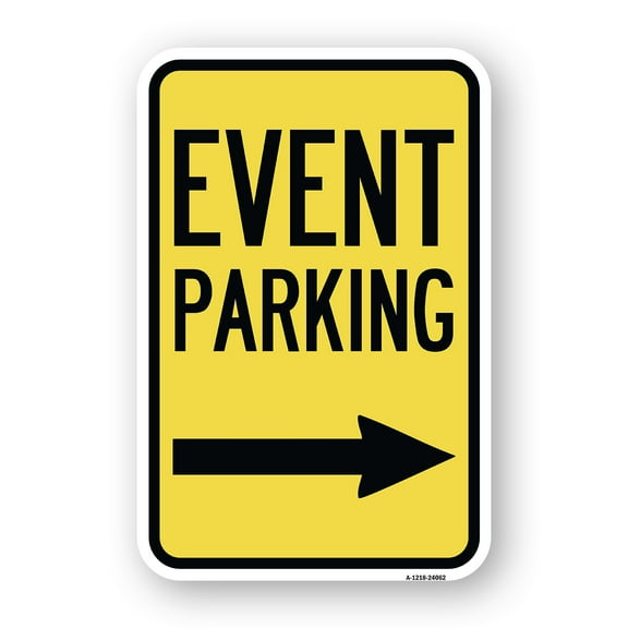 SignMission A-1218-24062 12 x 18 in. Aluminum Sign - Event Parking with Left Right Arrow