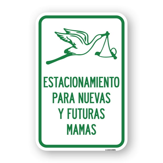SignMission A-1218-24091 12 x 18 in. Aluminum Sign - Estacionamento Para Nuevas Y Futuras Mamas