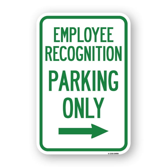 SignMission A-1218-24098 12 x 18 in. Aluminum Sign - Employee Recognition Parking Only Right Arrow