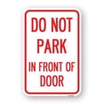 thumbnail image 1 of SignMission A-1218-24145 12 x 18 in. Aluminum Sign - Do Not Park in Front of Door, 1 of 4